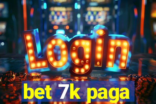 bet 7k paga